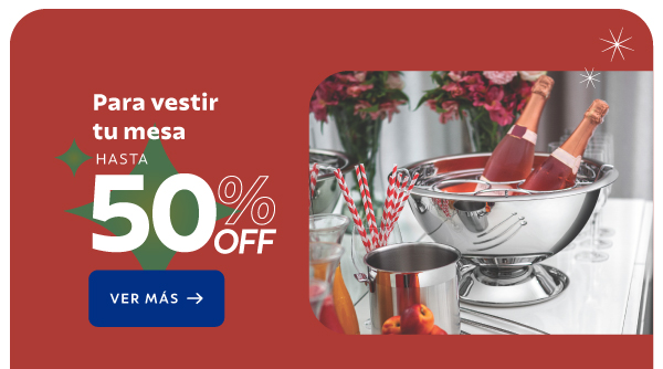 Todo para vestir tu mesa hasta 50% OFF